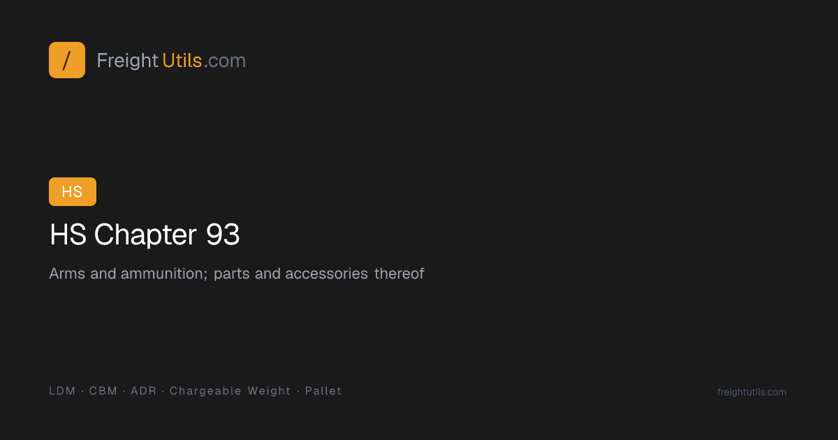 HS Chapter 93 — Arms and ammunition; parts and access… | FreightUtils